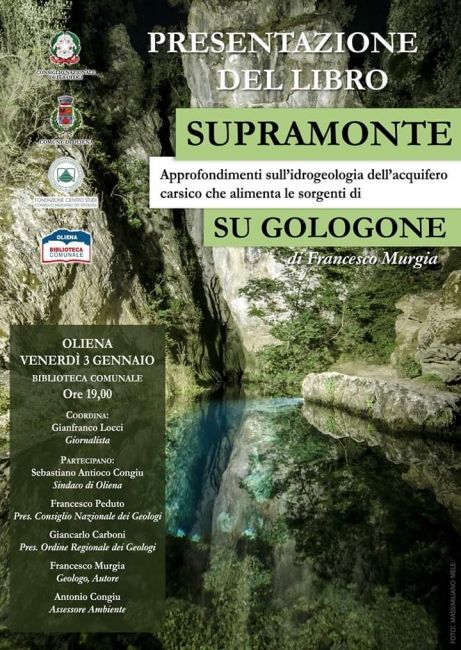 "Supramonte, Approfondimenti sull'idrogeologia dell'acquifero carsico che alimenta le sorgenti di Su Gologone"